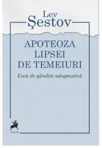 Apoteoza lipsei de temeiuri