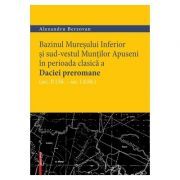 Bazinul Muresului Inferior si sud-vestul Muntilor Apuseni in perioada clasica a Daciei preromane (sec. II i. hr. – sec. I d. hr.)