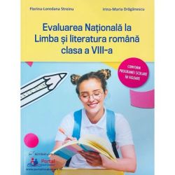 Caiet de antrenament. Evaluarea Nationala la Limba si literatura romana clasa 8