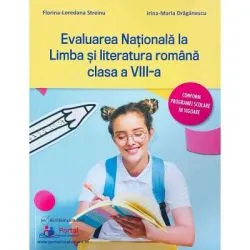 Caiet de antrenament. Evaluarea Nationala la Limba si literatura romana clasa 8 de Florina-Loredana Streinu