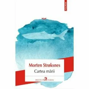 Cartea marii de Morten Stroksnes