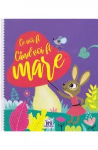 Ce voi fi cand voi fi mare de Caroline Si Virginie
