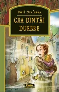 Cea dintai durere de Emil Garleanu