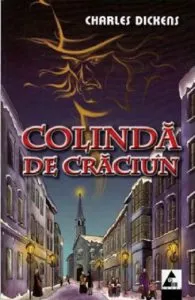 Colinda de Craciun. Povestea stranie a lui Scrooge de Charles Dickens