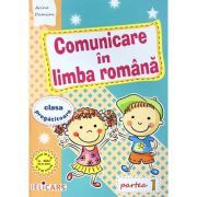 Comunicare in limba romana pentru clasa pregatitoare. Partea 1, Caiet de lucru