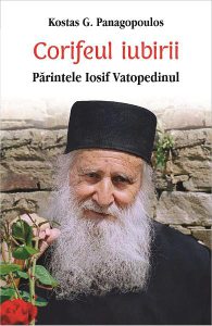 Corifeul iubirii. Parintele Iosif Vatopedinul