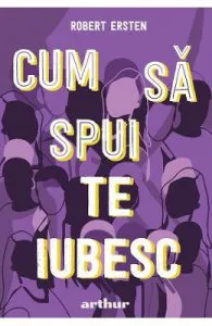 Cum sa spui te iubesc de Robert Ersten