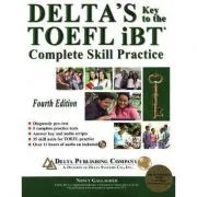 Delta's Key to the TOEFL Ibt. Complete Skill Practice de Nancy Gallagher