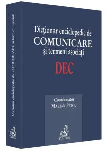 Dictionar enciclopedic de comunicare si termeni asociati de Marian Petcu