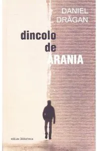 Dincolo de Arania de Daniel Dragan