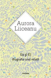 Ea si El de Aurora Liiceanu
