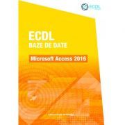 ECDL Baze de date. Microsoft Access 2016