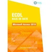 ECDL Baze de date. Microsoft Access 2016
