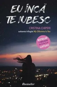 Eu inca te iubesc de Cristina Chiperi