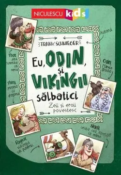 Eu, Odin și Vikingii Sălbatici de Frank Schwieger