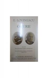 Eugen Lovinescu. Opere (Vol. I II) Opere. Istoria literaturii române contemporane