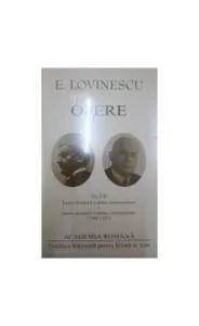 Eugen Lovinescu. Opere (Vol. I II) Opere. Istoria literaturii române contemporane