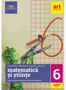 Evaluare Națională la finalul clasei a VI-a. Matematică și științe. Ghid de pregătire