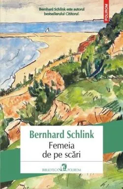 Femeia de pe scări de Bernhard Schlink