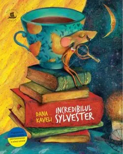 Incredibilul Sylvester de Dana Kaveli
