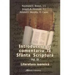 Introducere si comentariu la Sfanta Scriptura. Volumul IX de Joseph A. Fitzmyer