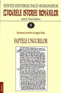 Izvoarele istoriei romanilor. Faptele ungurilor de G. Popa-Lisseanu