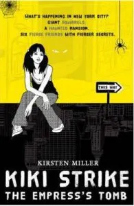 Kiki Strike Vol.2: The Empress's Tomb de Kirsten Miller