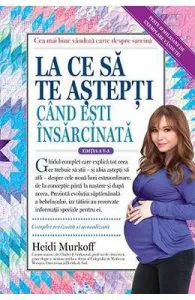 La ce sa te astepti cand esti insarcinata Ed.5