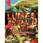Lumea animala a Moldovei. Volumul 1. Nevertebrate de Ion Toderas
