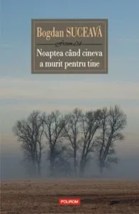 Noaptea cand cineva a murit pentru tine (editia 2019) de Bogdan Suceava