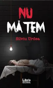 Nu ma tem de Silviu Urdea