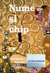 Nume si chip de Alexandru Sfarlea