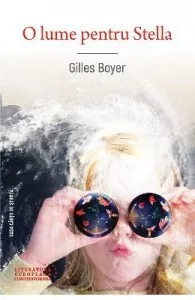 O lume pentru Stella de Gilles Boyer