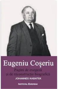 Pagini de exegeza si de reconstructie biografica de Eugeniu Coseriu
