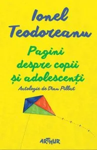 Pagini despre copii si adolescent de Ionel Teodoreanu