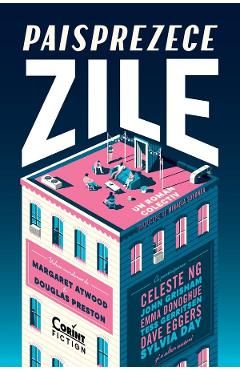 Paisprezece zile. Un roman colectiv