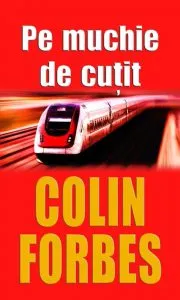Pe muchie de cutit de Colin Forbes