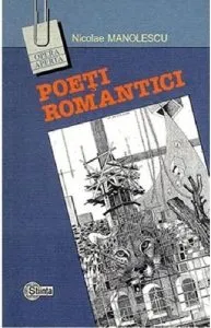 Poeti romantici de Nicolae Manolescu