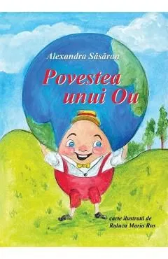 Povestea unui ou de Alexandra Sasaran