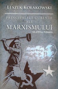 Prabusirea. Principalele curente ale marxismului. Vol. 3