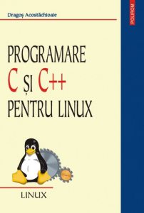 Programare C si C++ pentru Linux
