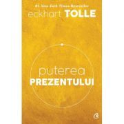 Puterea prezentului. Editia a VI-a