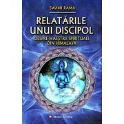 Relatarile unui discipol despre maestrii spirituali din Himalaya