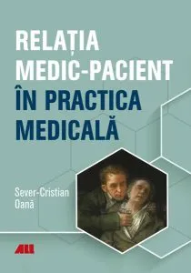Relația medic-pacient în practica medicală de Sever Cristian Oan