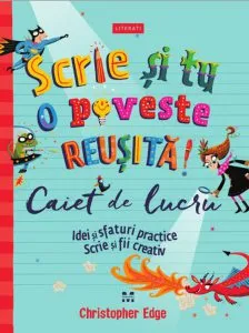Scrie si tu o poveste reusita!