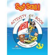 Set Sail 2, Activity Book, Curs pentru limba engleza. Caietul elevului