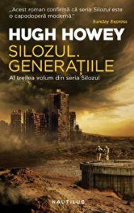 Silozul. Generatiile. Al treilea volum din seria Silozul