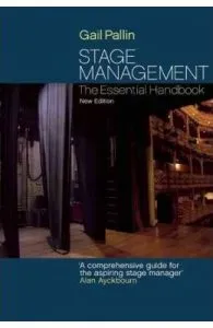 Stage Management: The Essential Handbook de Gail Pallin