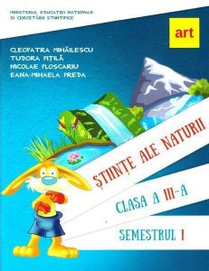 Științe ale naturii. Manual pentru Clasa a III-a Semestrul I (  CD)