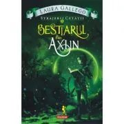 Strajerii cetatii. Volumul I. Bestiarul lui Axlin de Laura Gallego